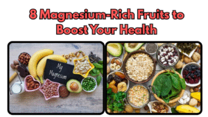 8 Magnesium-Rich Fruits to Boost Your Health